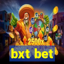 bxt bet